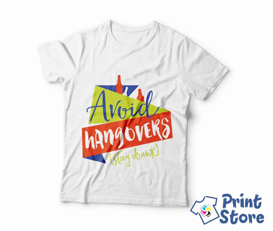 Muške majice - Avoid hangovers stay drunk