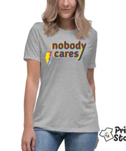 Nobody cares - ženska siva majica