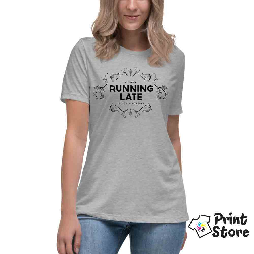 Always Running late ženske sive majice Print Store