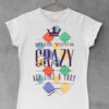 Hide your Crazy act like a lady - ženska bela majica