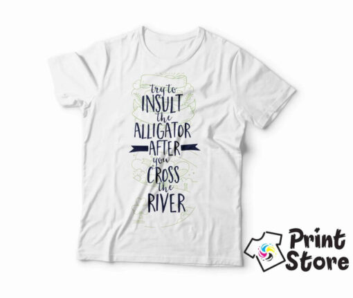 Try to insult the aligator after you cross the river - bela muška
