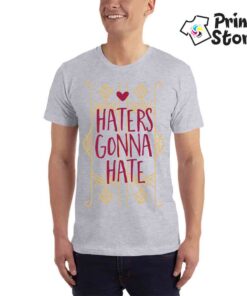 Haters gonna hate muška majica siva