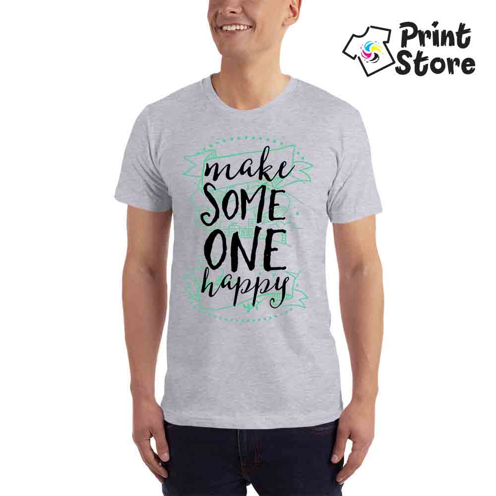 Make some one happy muška siva majica