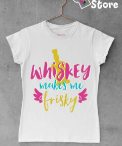Ženske majice - Whiskey makes me frisky