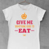Give me something good to eat - ženska bela majica print store