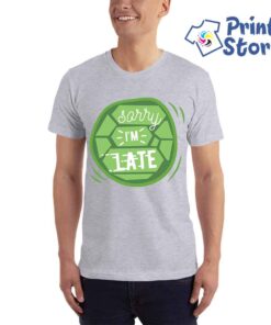 Sorry I'm late - Print Store smešne majice