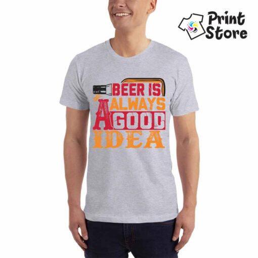 Muške majice - Beer is always a good idea - Image 2