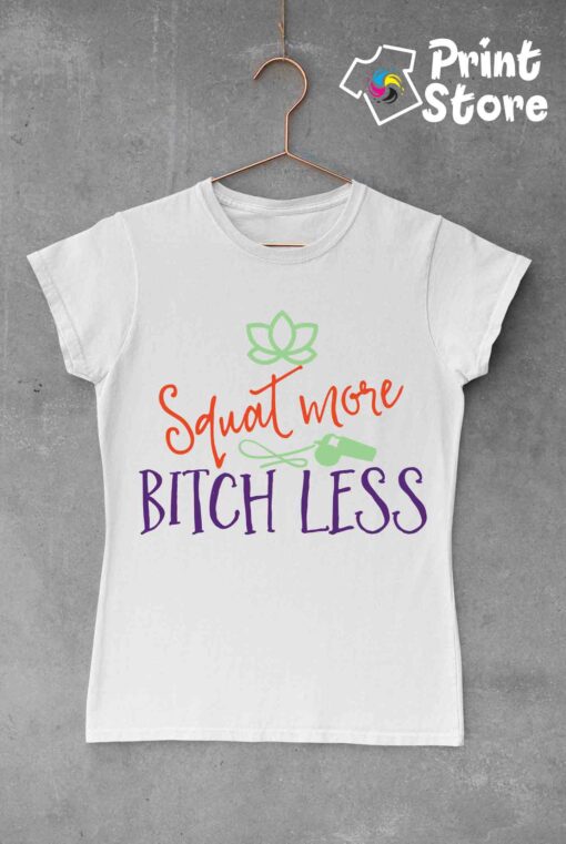 Ženske majice - Squat more bitch less - Слика 3
