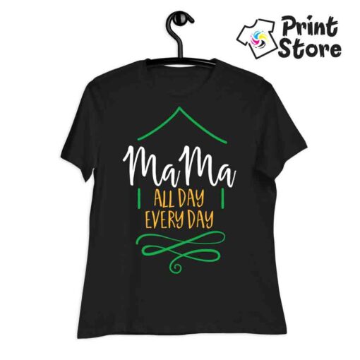 Ženske majice - Mama all day every day