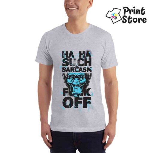 Muške majice - Haha such sarcasm fuck off - Image 2