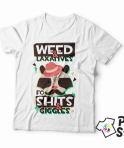 Muške majice - Weed and laxatives for shits and giggles