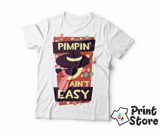 Muške majice - Pimpin' ain't easy - Image 2