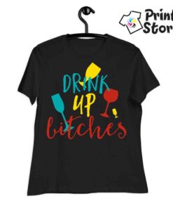 Ženske majice - Drink up bitches