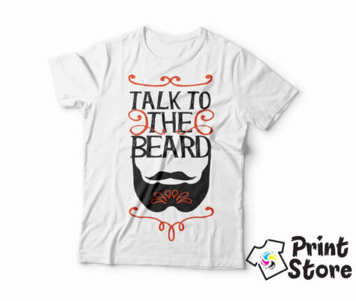 Talk to the beard - štampanje majica print store