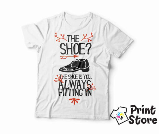 The shoe is you always fitting in - muška bela majica print store