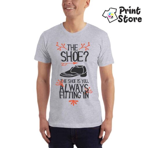 The shoe is you always fitting in - muška siva majica