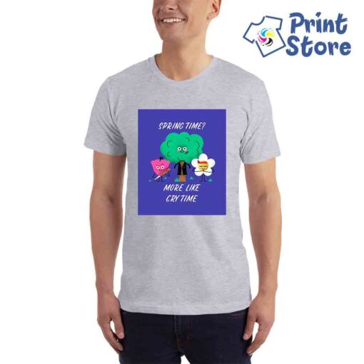 Majice sa štampom. Spring time more lik cry time. Print Store