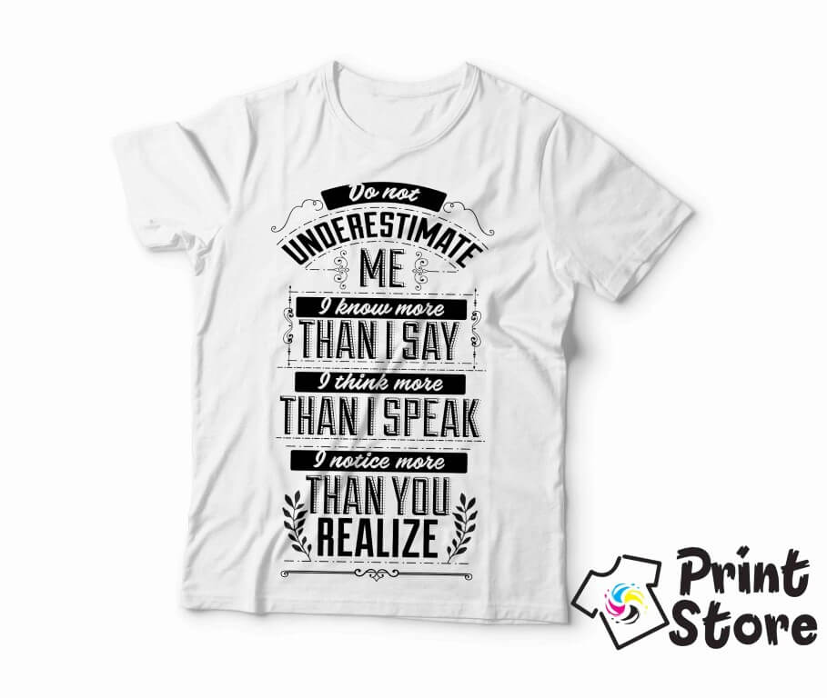 I know more than I say I think more than I speak... muška bela majica. Print Store online prodavnica.