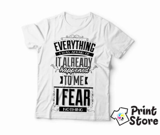 I fear nothing - muška bela majica