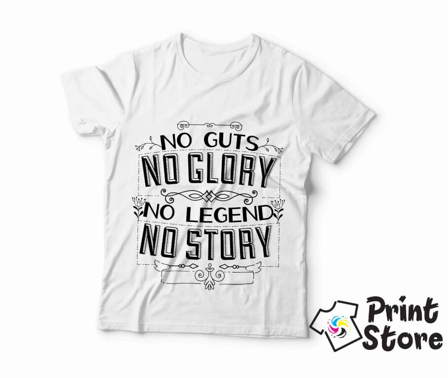 No guts no glory no legend no story - muška bela majica. Print Store online prodavnica.