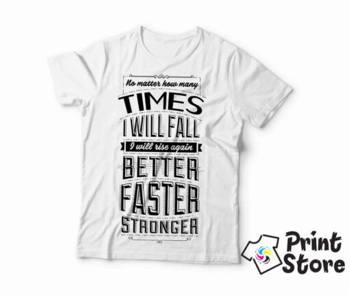 I will rise again better faster stronger - muška bela majica, Print Store online prodavnica.