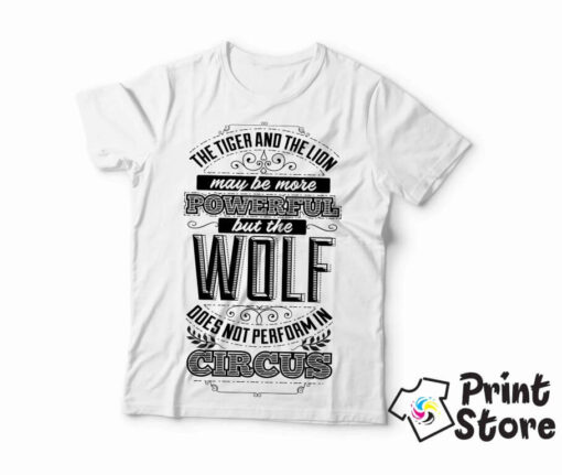 Wolf does not perform in Circus - muška bela majica. Print Store majice sa natpisom.
