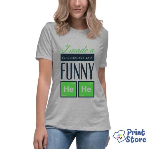 Ženske majice - I made chemistry funny