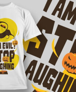 I am evil stop laughing - majice print store