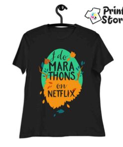 I do marathons on netflix - ženska crna majica