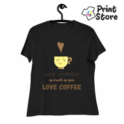 Ženske majice - Love yourself as much as you love coffee - Image 3