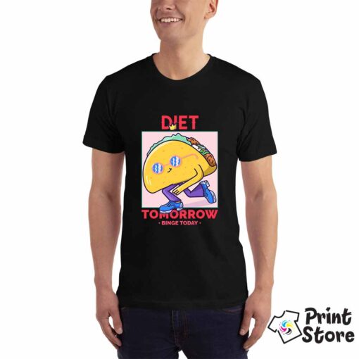 Diet tomorow - Print Store online shop - majice sa štampom
