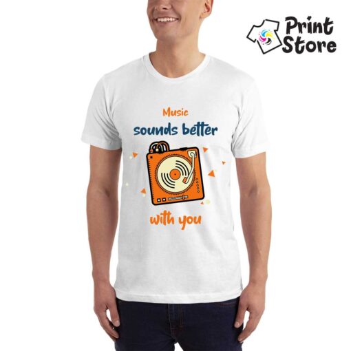 Music sounds better with you - belamuška majica - Print Store