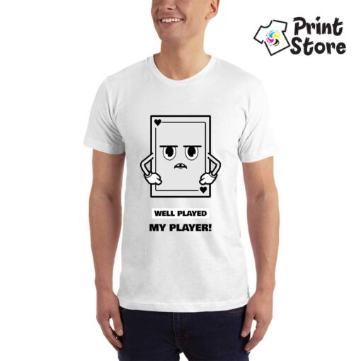 Well played my player - Print Store - bela majica