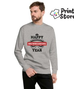 Happy snowbording year sivi duks za snowbordere, samo u Print Store online shopu.